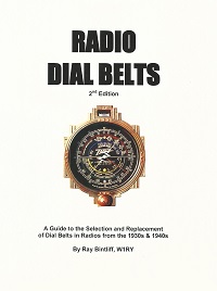 Radio Dial Belts - 2nd Edition by Ray Bintliff.